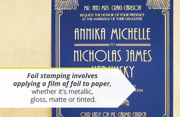 Foil Stamping Involves Applying a Film of Foil to Paper